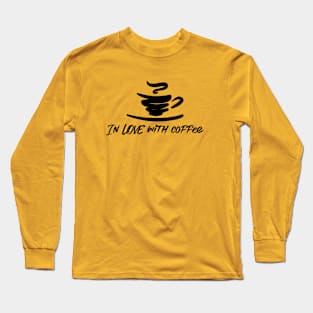 Coffee Lover Gift Long Sleeve T-Shirt